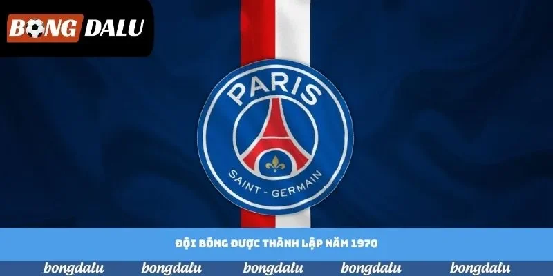 Đội bóng được thành lập năm 1970 Đội bóng được thành lập năm 1970