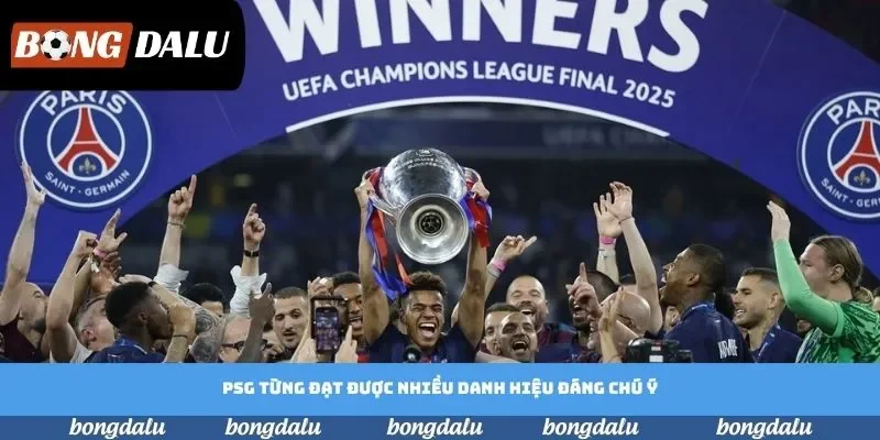 PSG từng đạt được nhiều danh hiệu đáng chú ý PSG từng đạt được nhiều danh hiệu đáng chú ý